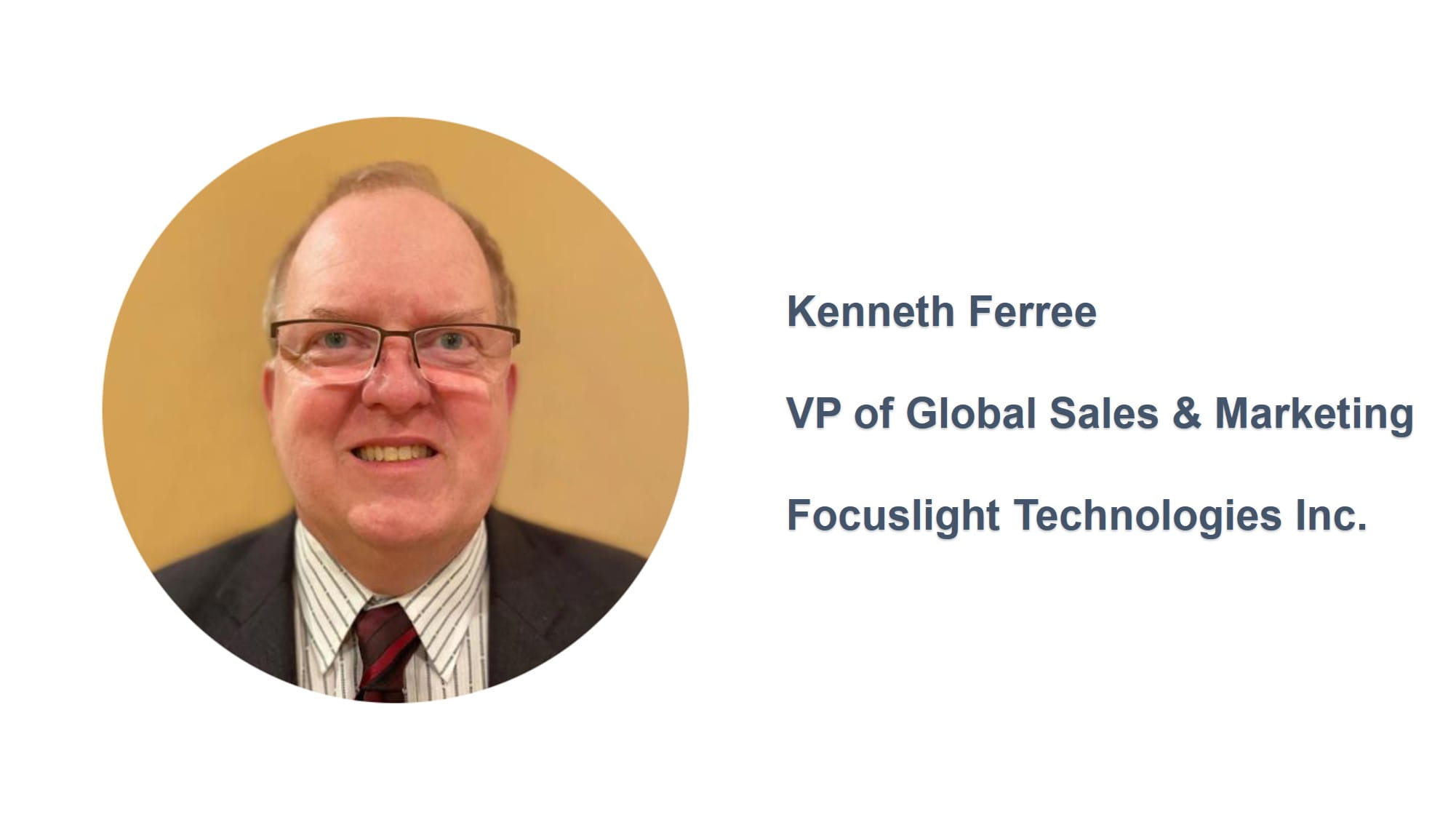 Focuslight Appoints Kenneth Ferree as Vice President of Global Sales and Marketing