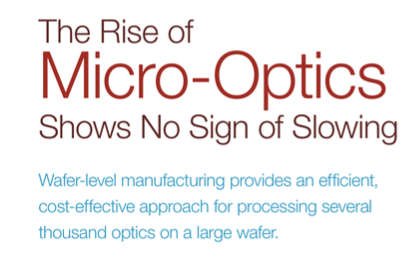 The Rise of Micro-Optics Shows No Sign of Slowing
