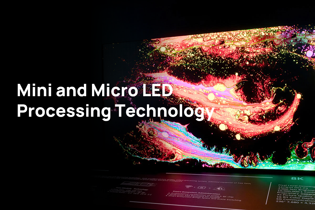Mini and Micro LED Processing Technology