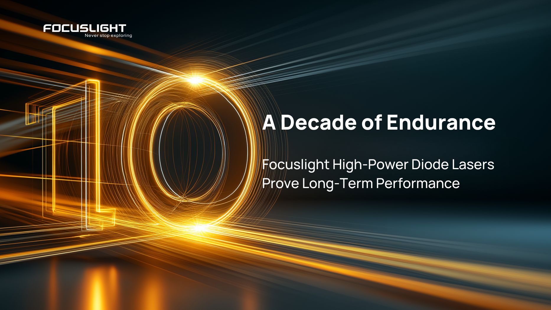 Focuslight High-Power Diode Lasers Prove Long-Term Performance