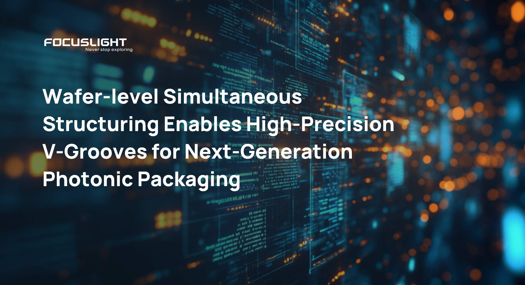 Wafer-level Simultaneous Structuring Enables High-Precision V-Grooves for Next-Generation Photonic Packaging