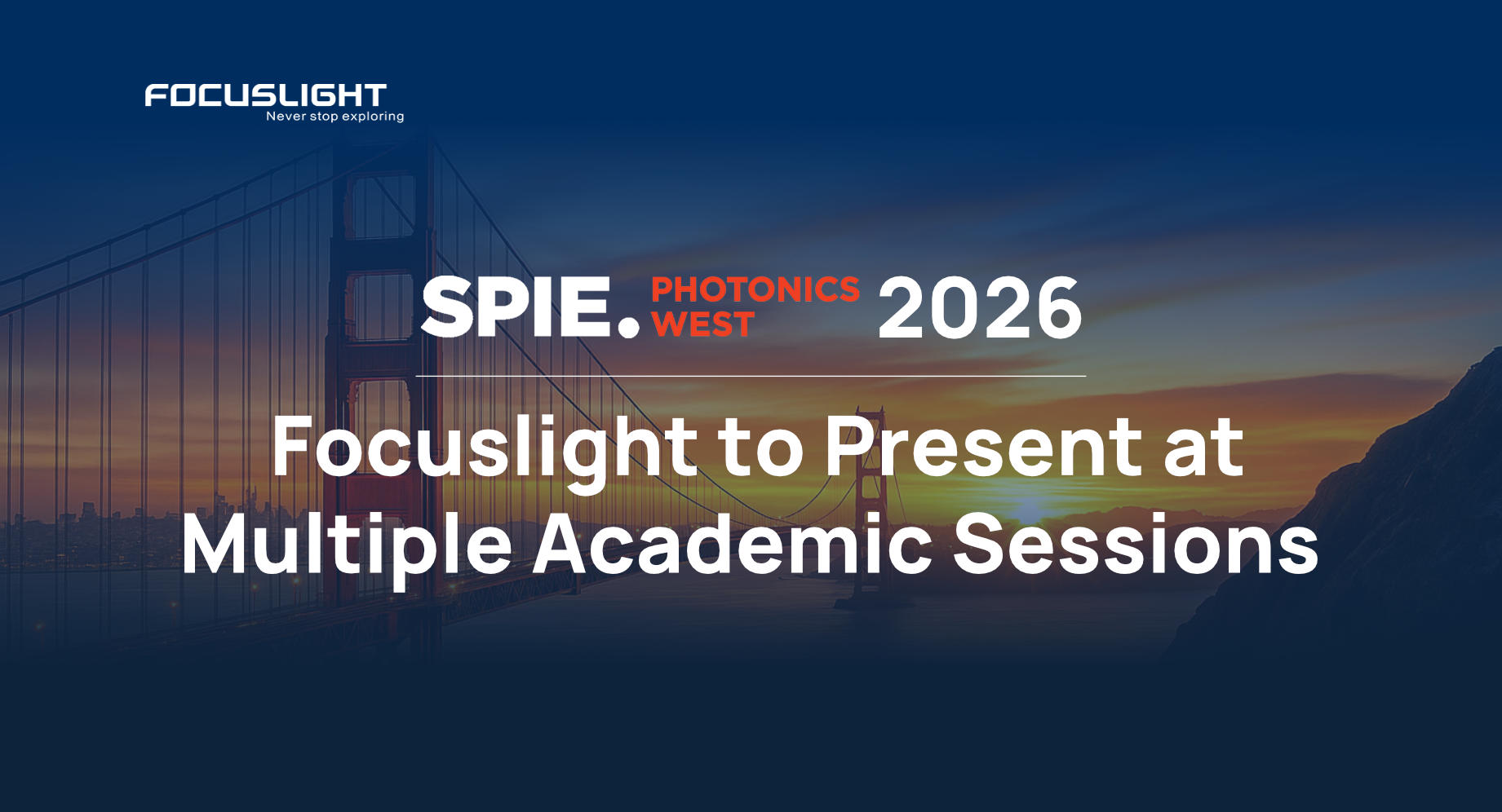 SPIE Photonics West 2026 | Focuslight to Present at Multiple Academic Sessions